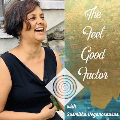 Podcast Art. Susmitha in a black dress, laughing with joy. The Feel Good Factor with Susmitha Veganosaurus.