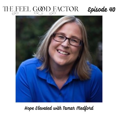 The Feel Good Factor Podcast with Susmitha Veganosaurus, Episode 40. Hope Elevated with Tamar Medford. Close up shot of a smiling caucasian lady in a blue shirt wearing glasses.